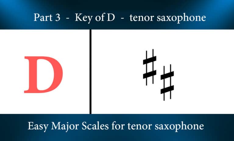 Easy Major Scales for tenor saxophone – Part 3 – Key of D